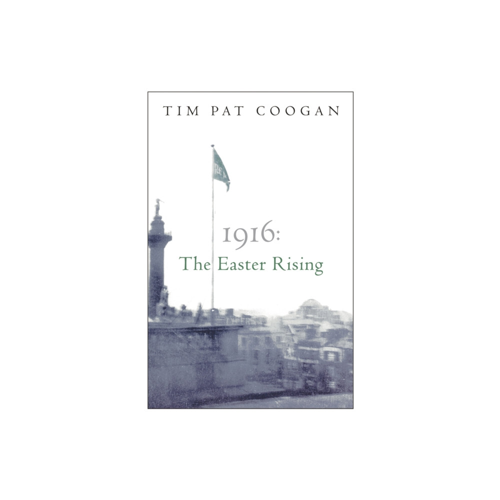 Produktbild för 1916: The Easter Rising (häftad, eng)