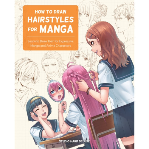 Quarto Publishing Group USA Inc How to Draw Hairstyles for Manga (häftad, eng)