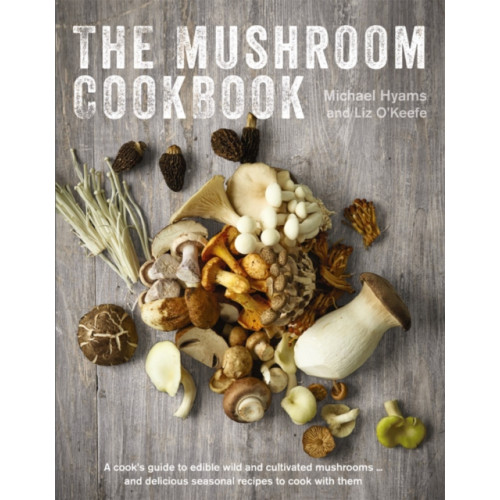 Anness publishing Mushroom Cookbook (inbunden, eng)