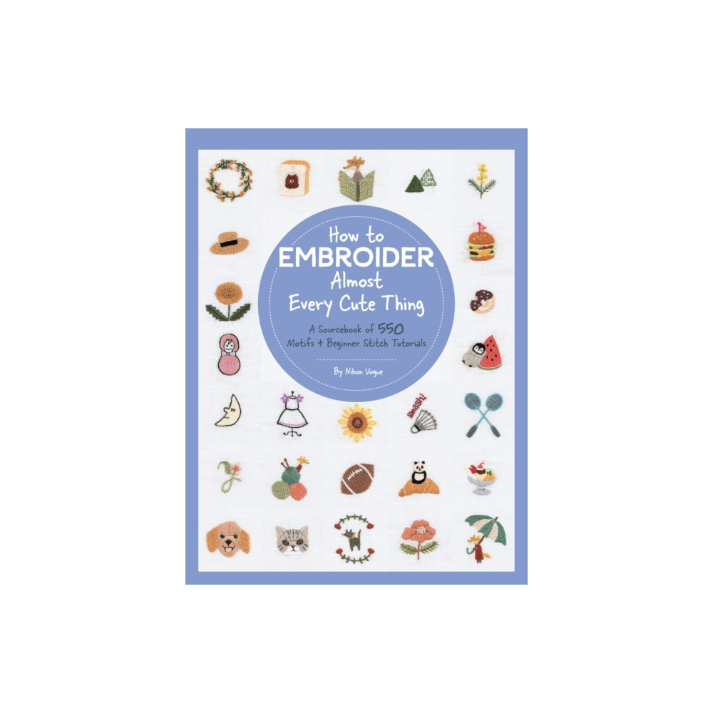 Produktbild för How to Embroider Almost Every Cute Thing (häftad, eng)