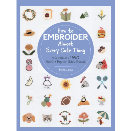 Quarto Publishing Group USA Inc How to Embroider Almost Every Cute Thing (häftad, eng)