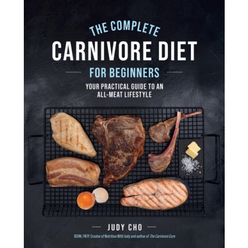 Quarto Publishing Group USA Inc The Complete Carnivore Diet for Beginners (häftad, eng)