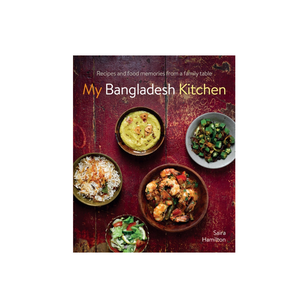 Produktbild för My Bangladesh Kitchen (inbunden, eng)
