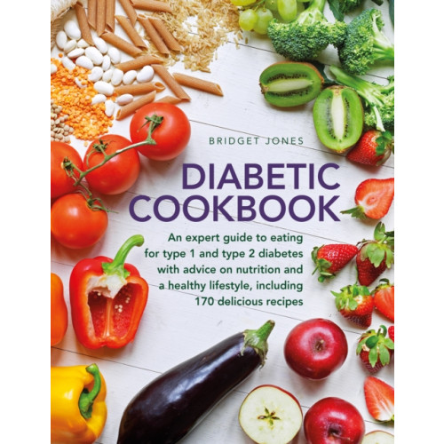 Anness publishing The Diabetic Cookbook (inbunden, eng)