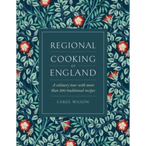 Anness publishing Regional Cooking of England (inbunden, eng)