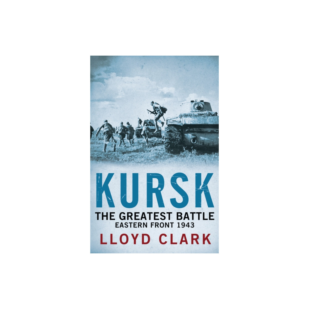 Produktbild för Kursk: The Greatest Battle (häftad, eng)