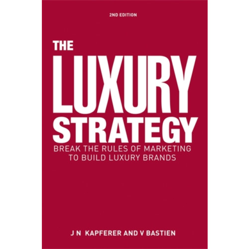 Kogan Page Ltd The Luxury Strategy (inbunden, eng)