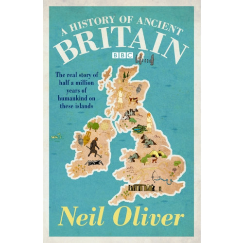 Orion Publishing Co A History of Ancient Britain (häftad, eng)