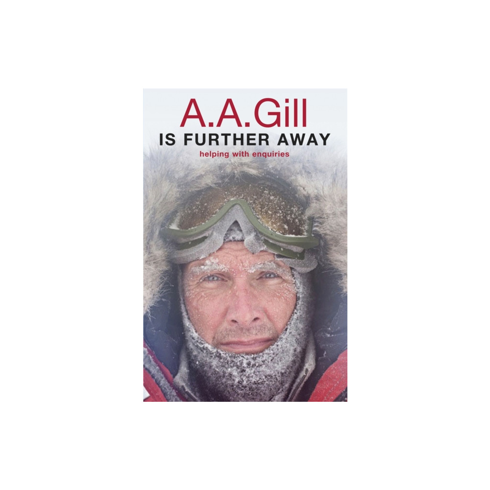 Produktbild för A.A. Gill is Further Away (häftad, eng)