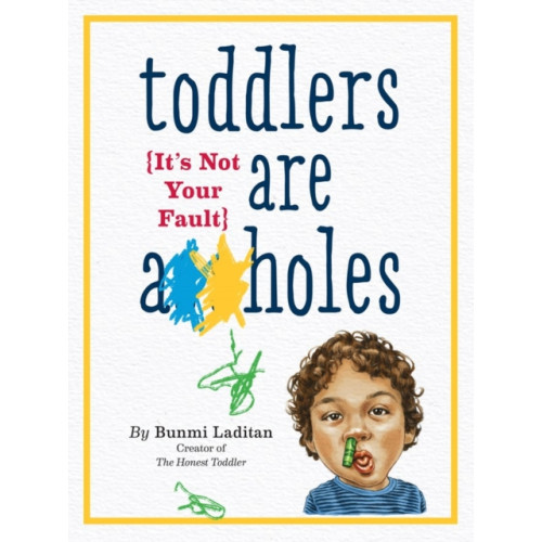 Workman Publishing Toddlers Are A**holes (häftad, eng)