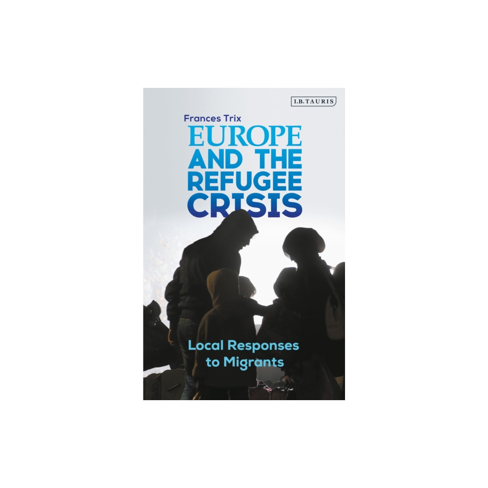 Produktbild för Europe and the Refugee Crisis (häftad, eng)