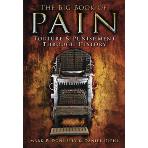 The History Press Ltd The Big Book of Pain (häftad, eng)