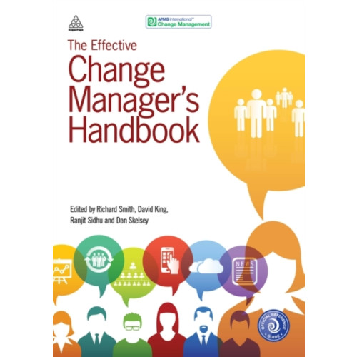 Kogan Page Ltd The Effective Change Manager's Handbook (häftad, eng)