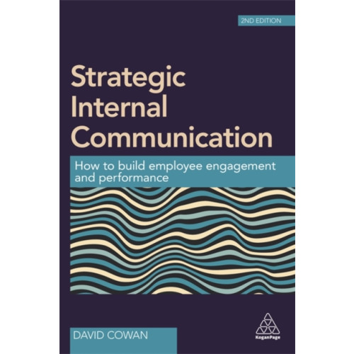 Kogan Page Ltd Strategic Internal Communication (häftad, eng)