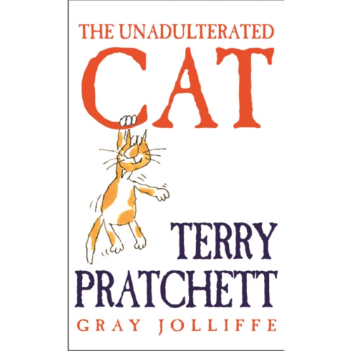 Orion Publishing Co The Unadulterated Cat (inbunden, eng)