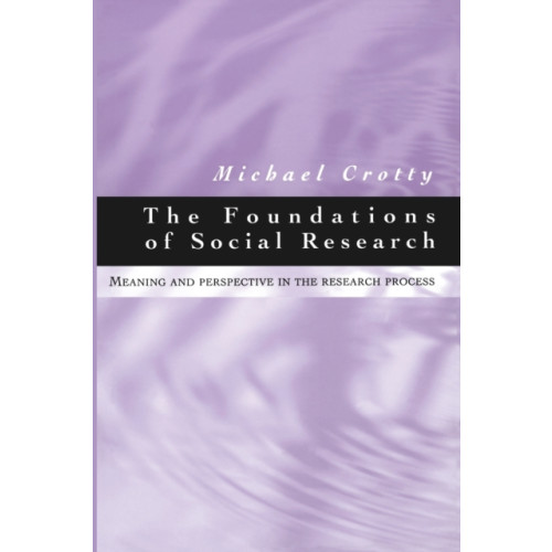 Sage publications inc The Foundations of Social Research (häftad, eng)