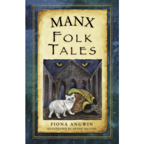 The History Press Ltd Manx Folk Tales (häftad, eng)