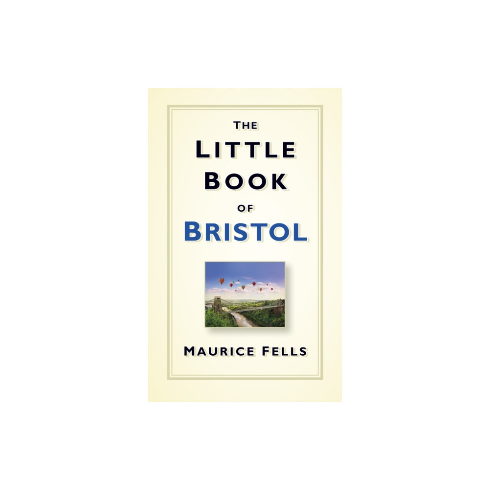 Produktbild för The Little Book of Bristol (inbunden, eng)