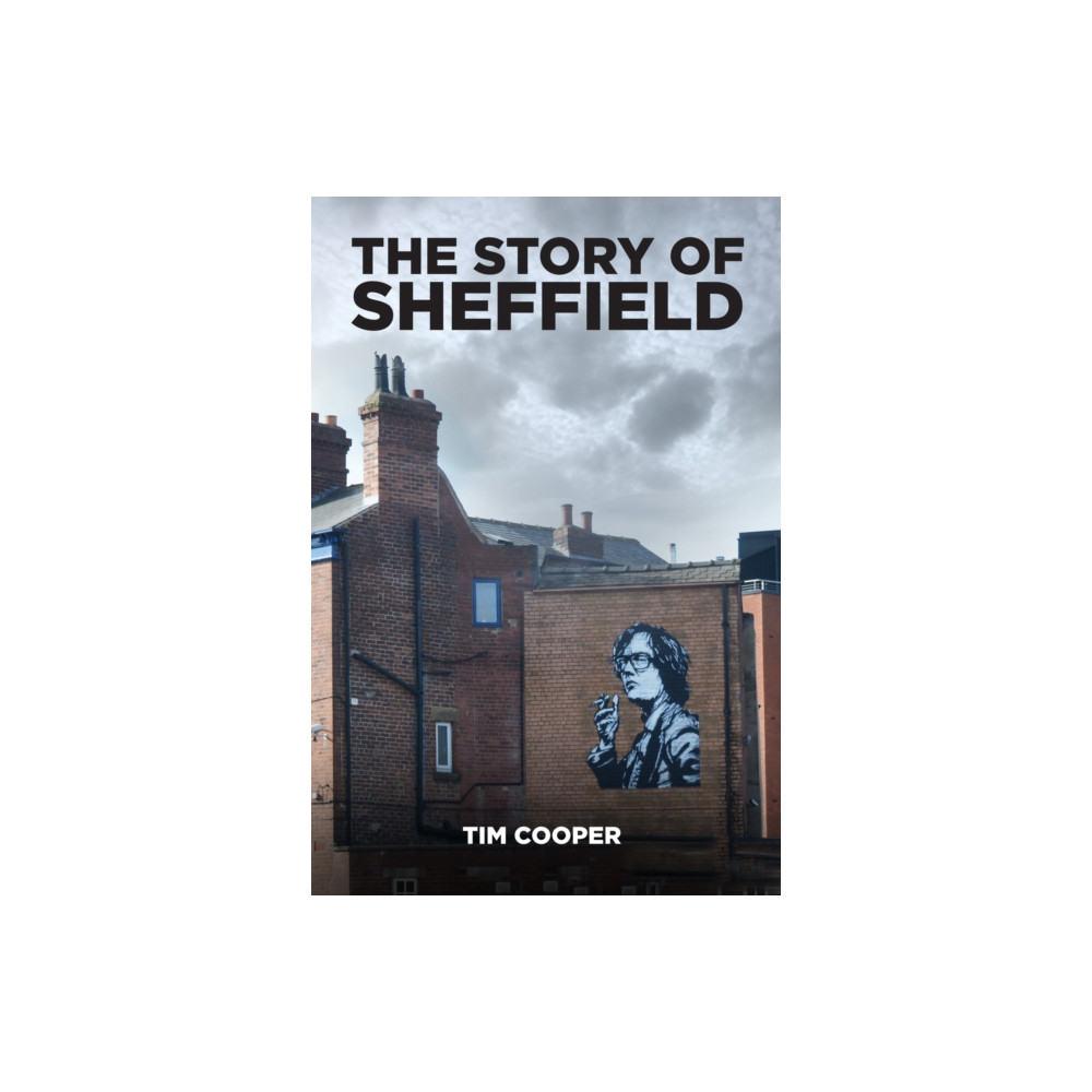 Produktbild för The Story of Sheffield (häftad, eng)