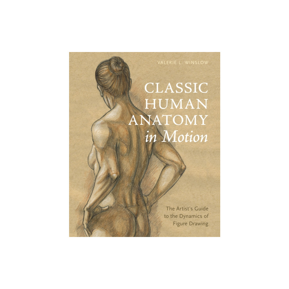 Produktbild för Classic Human Anatomy in Motion (inbunden, eng)