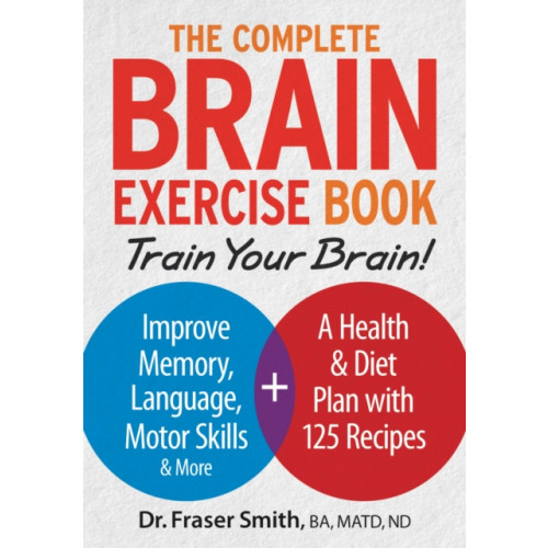 Robert Rose Inc The Complete Brain Exercise Book (häftad, eng)