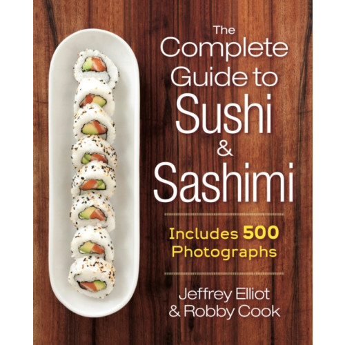 Robert Rose Inc The Complete Guide to Sushi and Sashimi (bok, spiral, eng)