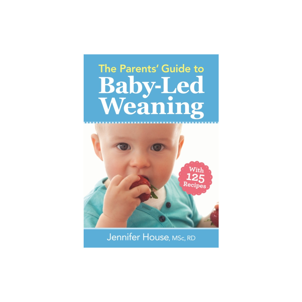 Produktbild för The Parents' Guide to Baby-Led Weaning (häftad, eng)