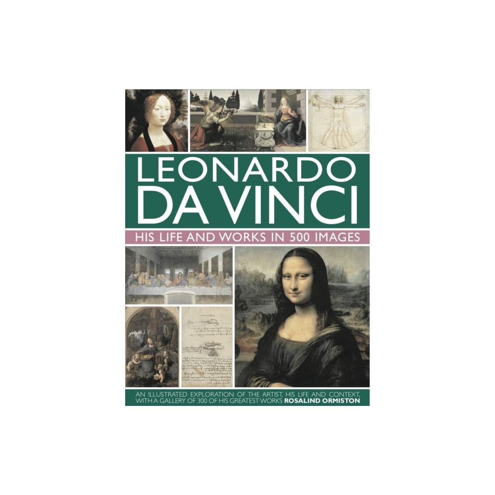 Produktbild för Leonardo Da Vinci: His Life and Works in 500 Images (inbunden, eng)