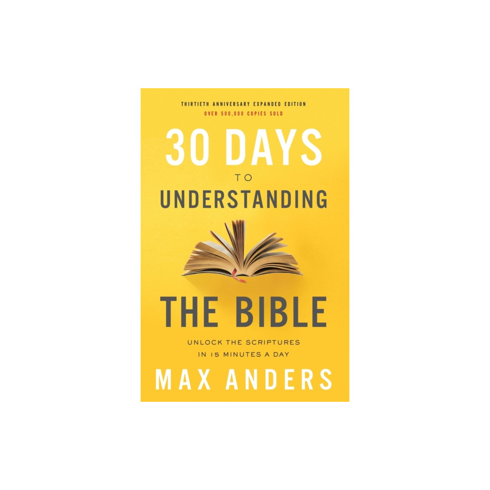 Produktbild för 30 Days to Understanding the Bible, 30th Anniversary (häftad, eng)