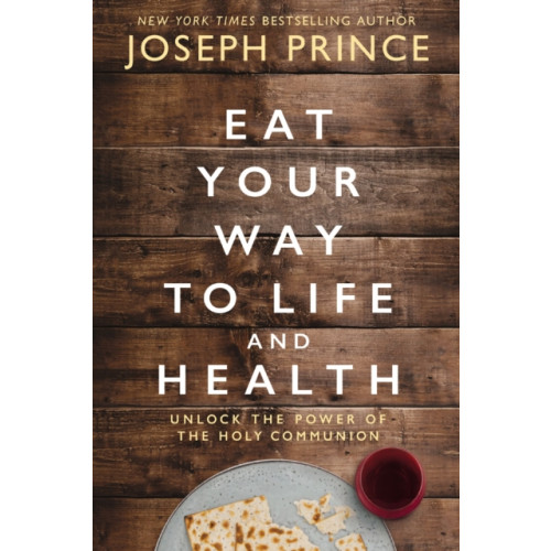 Thomas nelson publishers Eat Your Way to Life and Health (häftad, eng)