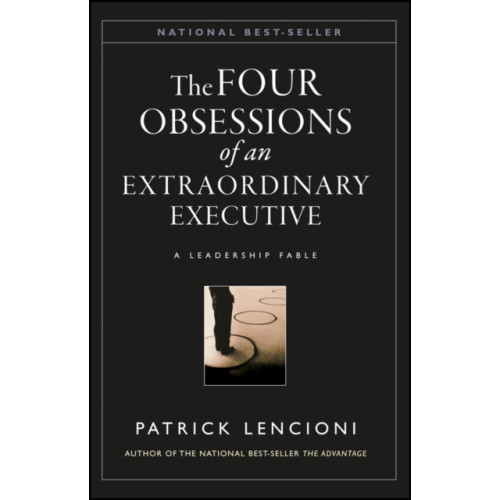 John Wiley & Sons Inc The Four Obsessions of an Extraordinary Executive (inbunden, eng)