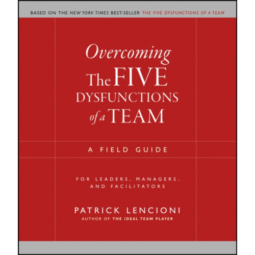 John Wiley & Sons Inc Overcoming the Five Dysfunctions of a Team (häftad, eng)