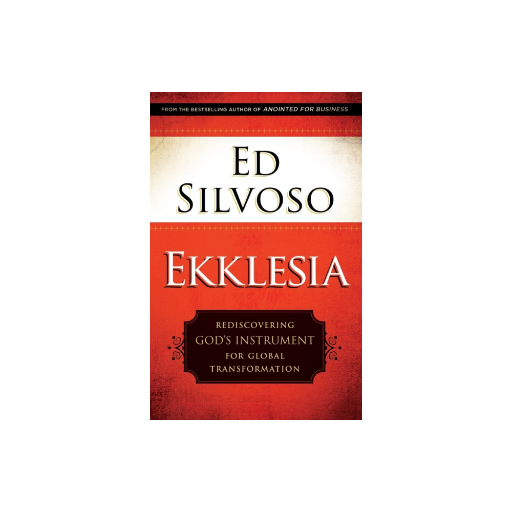 Produktbild för Ekklesia – Rediscovering God`s Instrument for Global Transformation (häftad, eng)