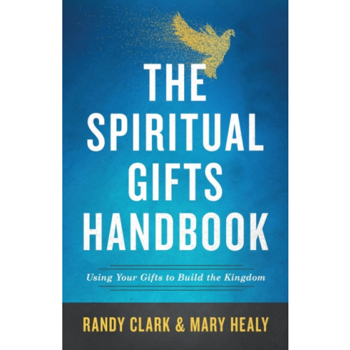 Baker publishing group The Spiritual Gifts Handbook – Using Your Gifts to Build the Kingdom (häftad, eng)