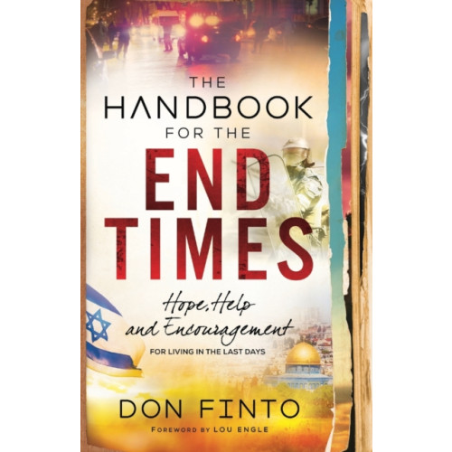 Baker publishing group The Handbook for the End Times – Hope, Help and Encouragement for Living in the Last Days (häftad, eng)