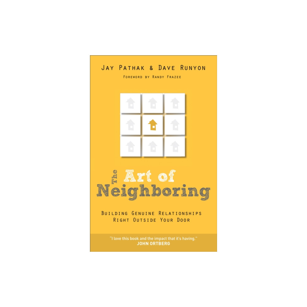 Produktbild för The Art of Neighboring – Building Genuine Relationships Right Outside Your Door (häftad, eng)