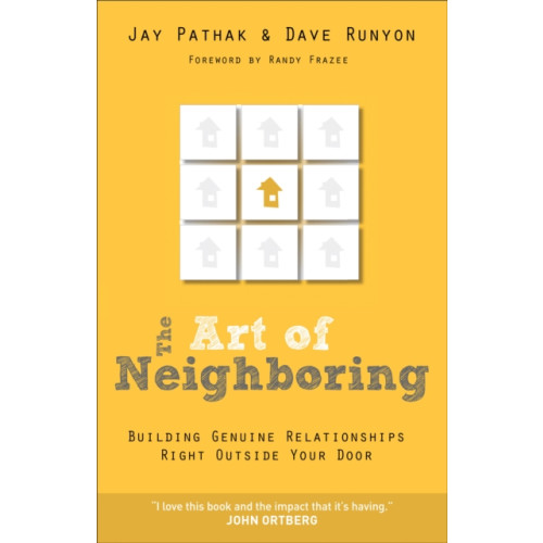 Baker publishing group The Art of Neighboring – Building Genuine Relationships Right Outside Your Door (häftad, eng)