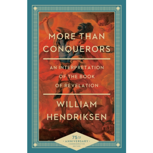 Baker publishing group More Than Conquerors – An Interpretation of the Book of Revelation (häftad, eng)