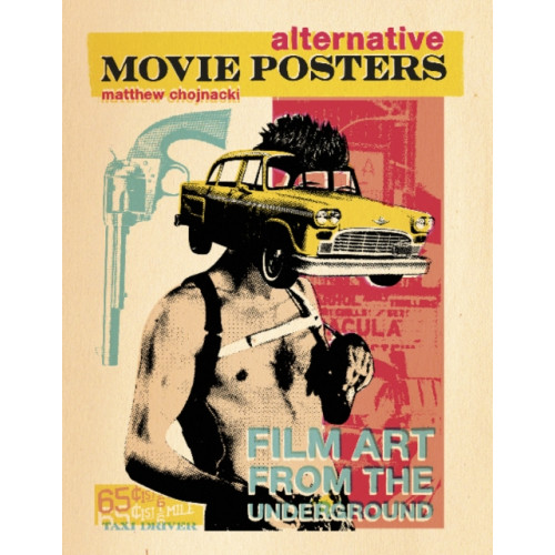 Schiffer Publishing Ltd Alternative Movie Posters (inbunden, eng)