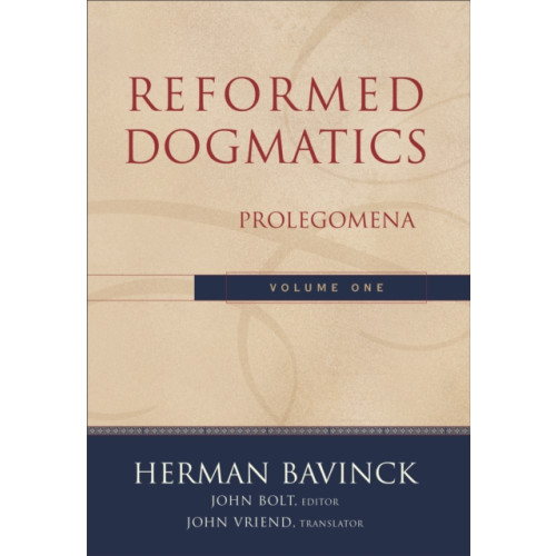 Baker publishing group Reformed Dogmatics – Prolegomena (inbunden, eng)