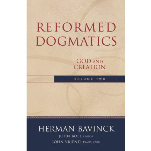 Baker publishing group Reformed Dogmatics – God and Creation (inbunden, eng)