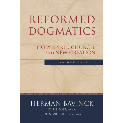 Baker publishing group Reformed Dogmatics – Holy Spirit, Church, and New Creation (inbunden, eng)