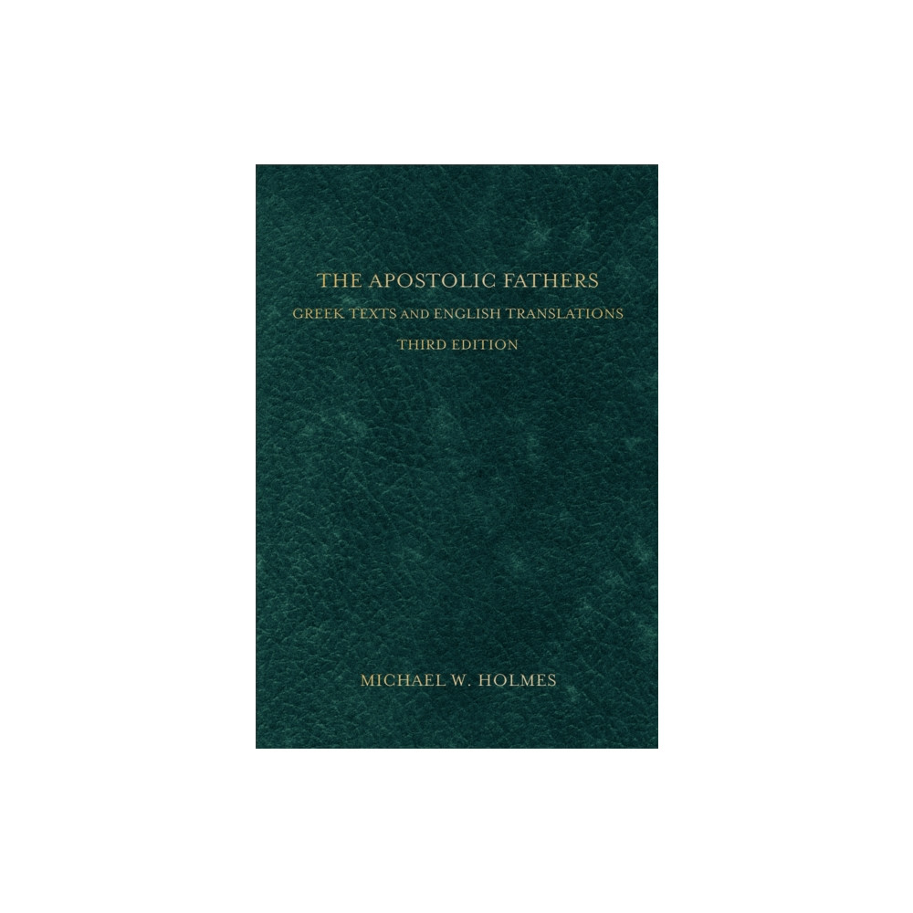 Produktbild för The Apostolic Fathers – Greek Texts and English Translations (inbunden, eng)