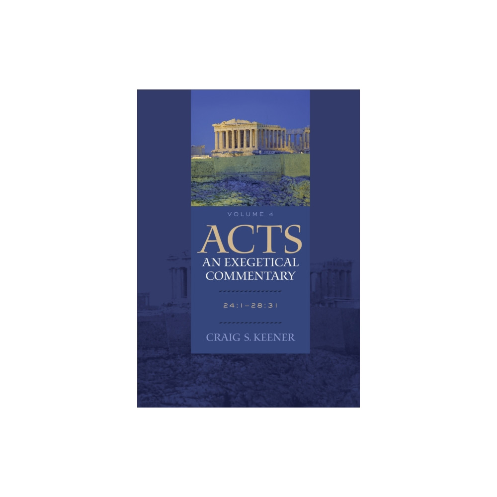 Produktbild för Acts: An Exegetical Commentary – 24:1–28:31 (inbunden, eng)