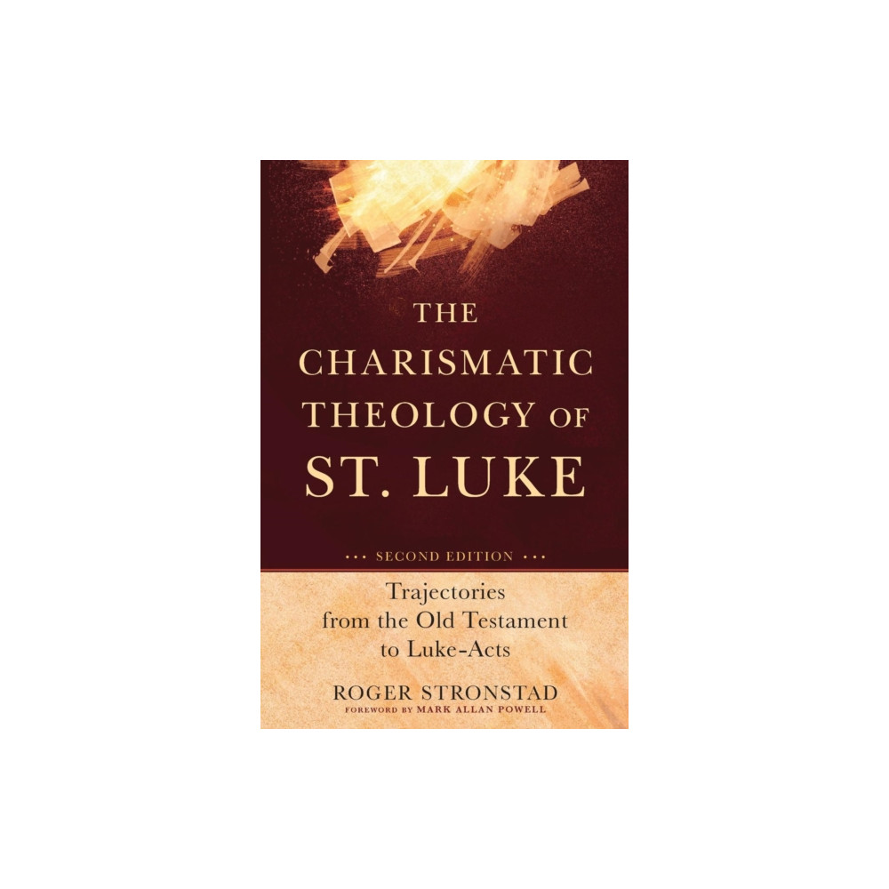 Produktbild för The Charismatic Theology of St. Luke – Trajectories from the Old Testament to Luke–Acts (häftad, eng)