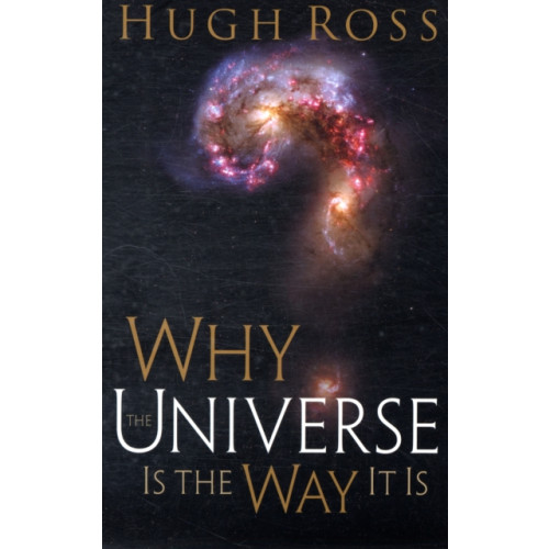 Baker publishing group Why the Universe Is the Way It Is (häftad, eng)