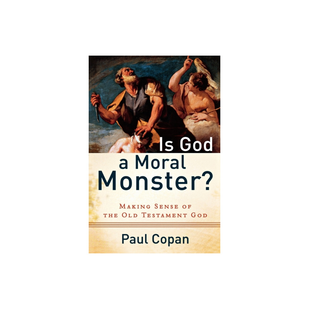 Produktbild för Is God a Moral Monster? – Making Sense of the Old Testament God (häftad, eng)