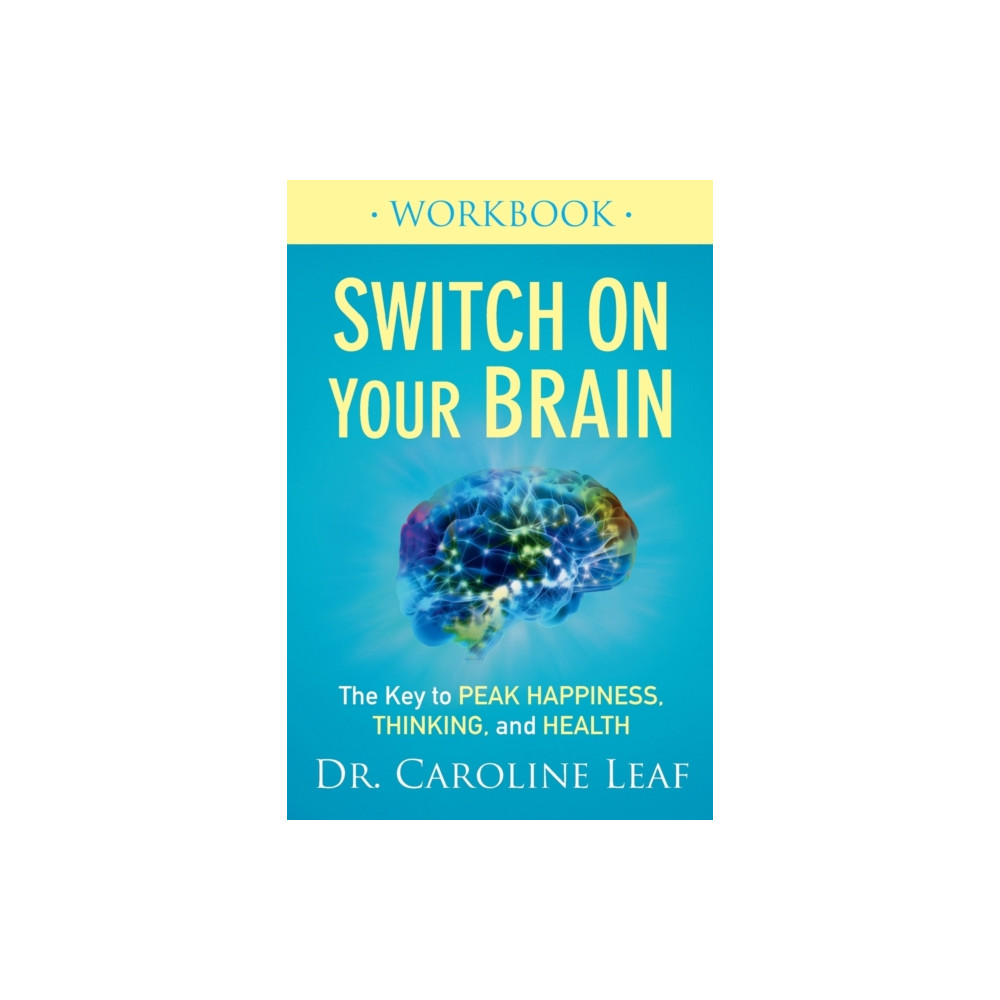 Produktbild för Switch On Your Brain Workbook – The Key to Peak Happiness, Thinking, and Health (häftad, eng)