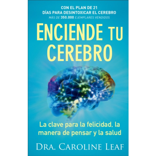 Baker publishing group Enciende tu cerebro – La clave para la felicidad, la manera de pensar y la salud (häftad, eng)