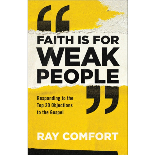 Baker publishing group Faith Is for Weak People (häftad, eng)
